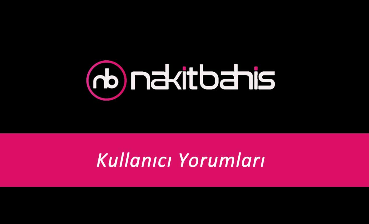Nakitbahis Kullanıcı Yorumları