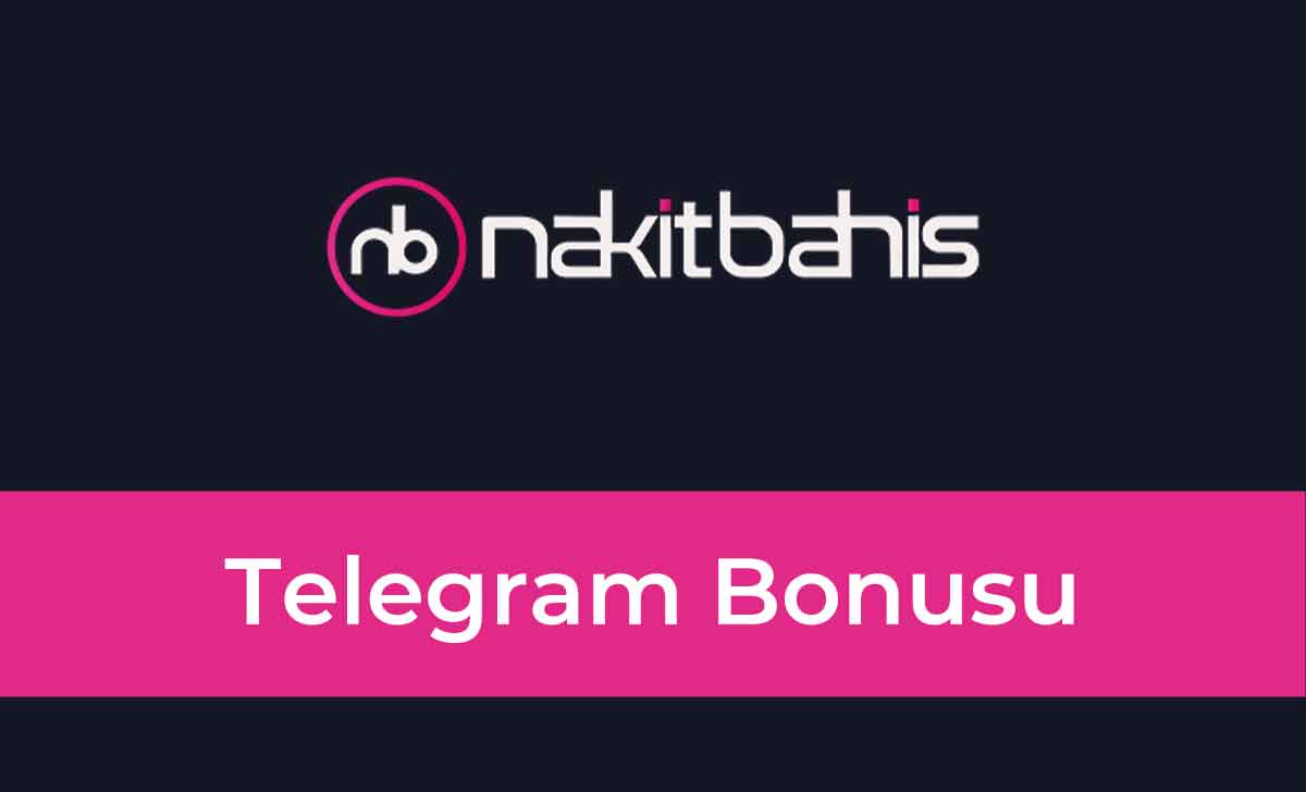 Nakitbahis Telegram Bonusu