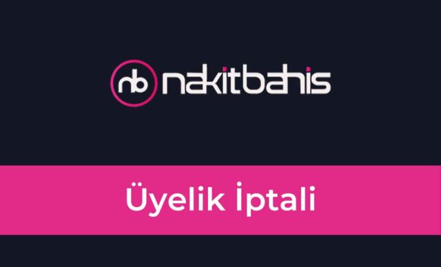 Nakitbahis Üyelik İptali