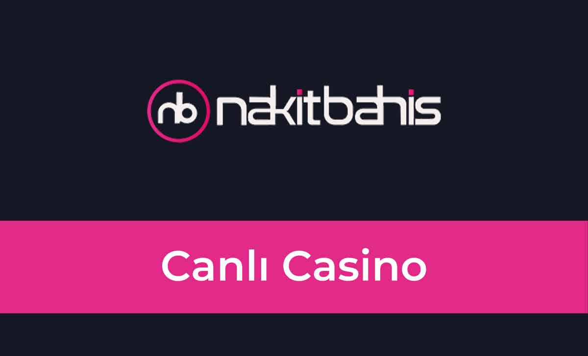 Nakitbahis Canlı Casino