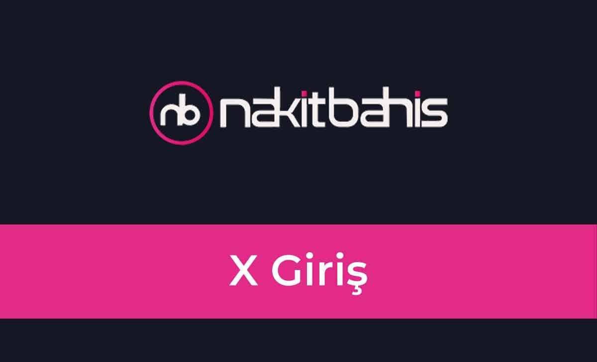 Nakitbahis X Giriş