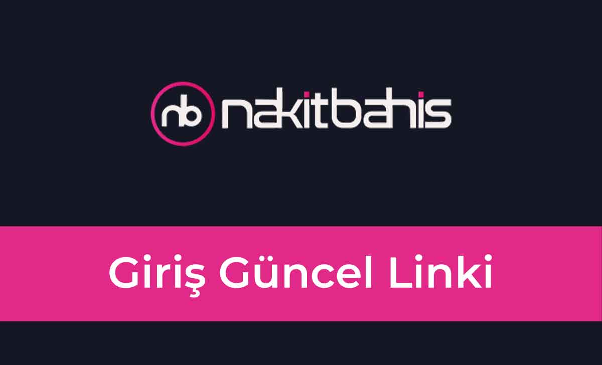 Nakitbahis Giriş Güncel Linki