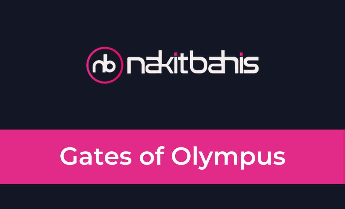 Nakitbahis Gates of Olympus