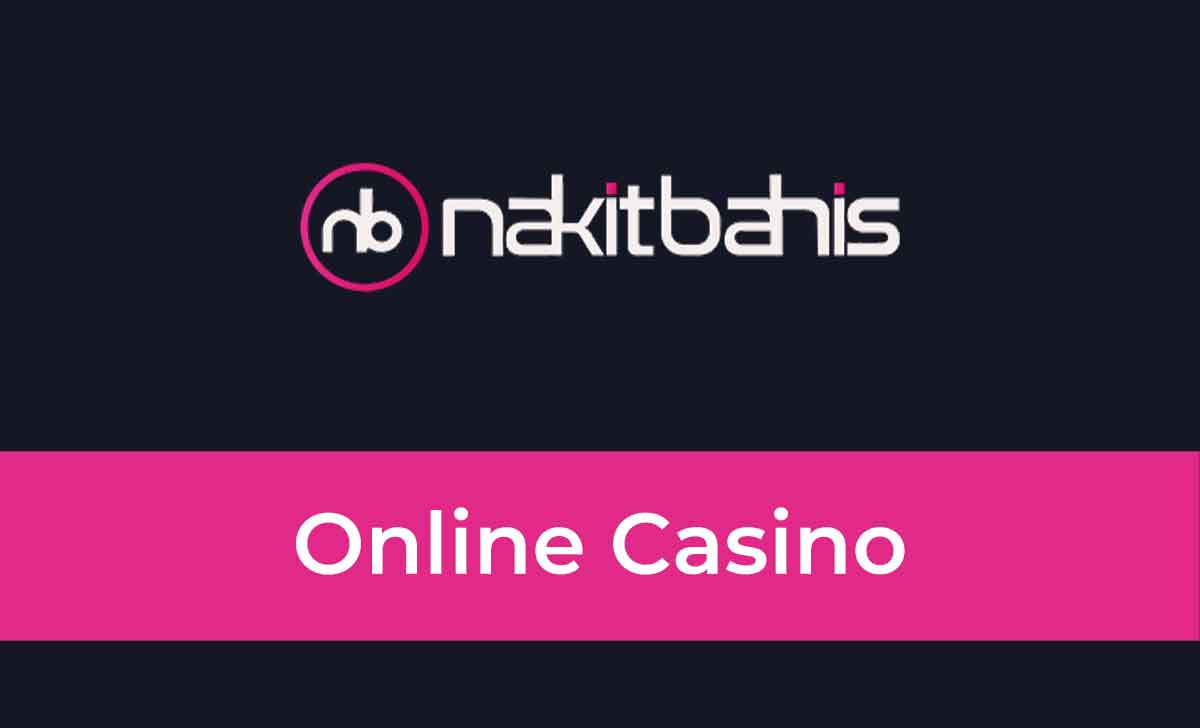 Nakitbahis Online Casino
